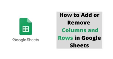 How to Add or Remove Columns and Rows in Google Sheets