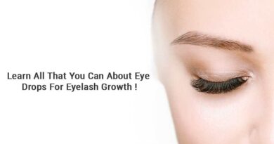 Learn All That You Can About Eye Drops For Eyelash Growth!
